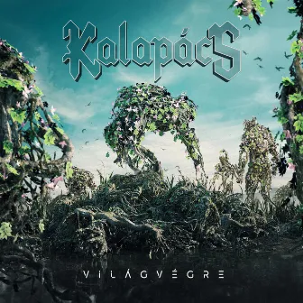 Világvégre by Kalapács