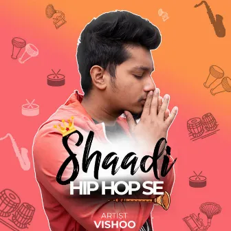 Shaadi Hip Hop Se by Vishoo