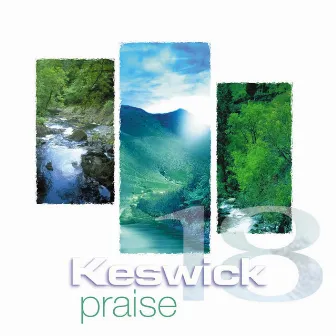 Keswick Praise, Vol. 18 by Keswick