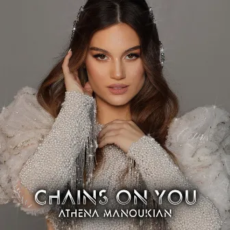 Chains On You by Athena Manoukian