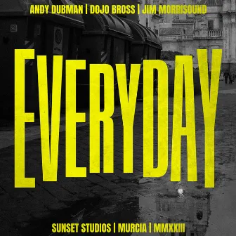 Everyday by Andy Dubman