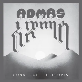 Sons of Ethiopia by Admas