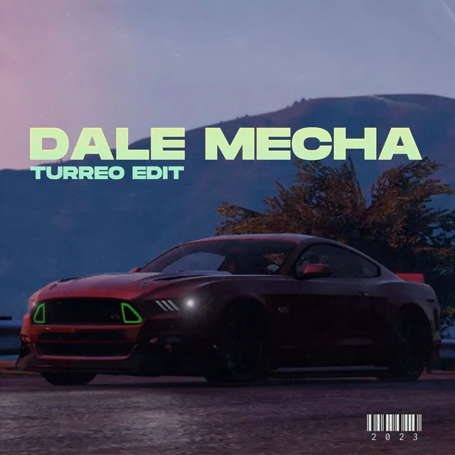 Dale Mecha - Turreo Edit