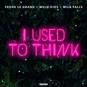 I Used To Think by Melo.Kids