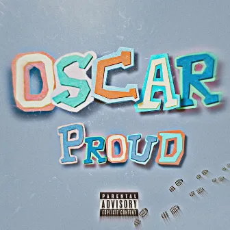 Oscar Proud by AyeDub