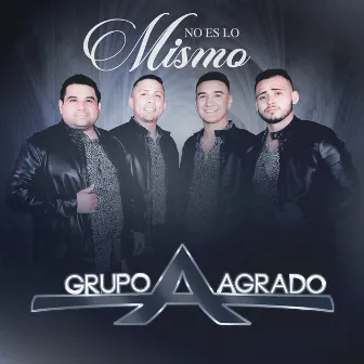 No Es Lo Mismo by Grupo Agrado