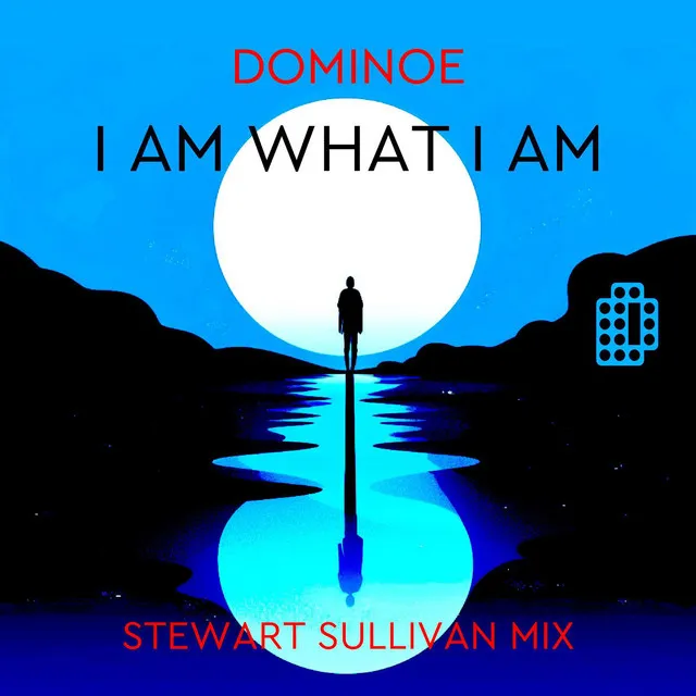 I Am What I Am (Stewart Sullivan Mix)