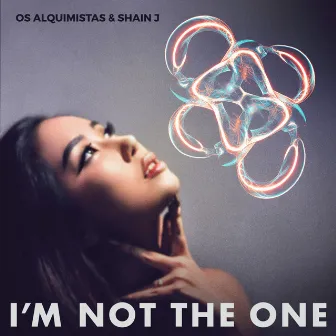 I'm Not the One by Shain J