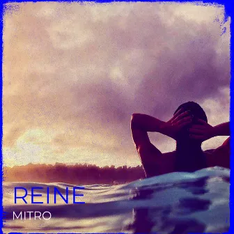 Reine by Mitro