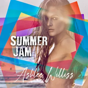 Summer Jam by Ashlee Williss