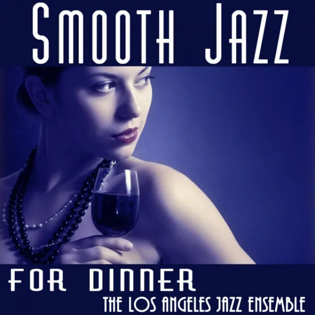 Smooth Jazz for Dinner