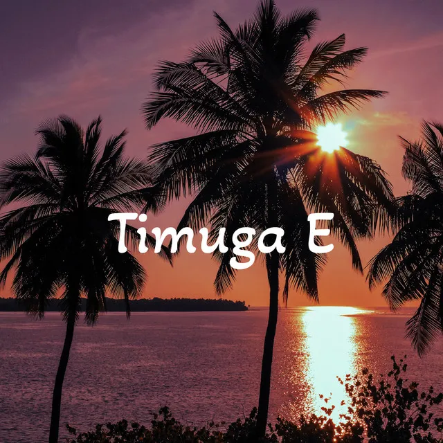 Timuga E