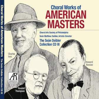 Choral Works of American Masters by Seán Matthew Deibler