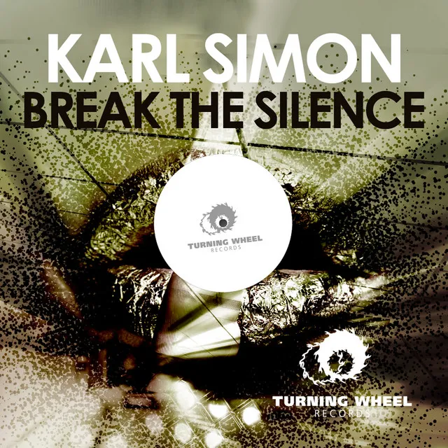 Break The Silence - Original Mix