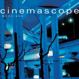 Cinemascope by Monolake