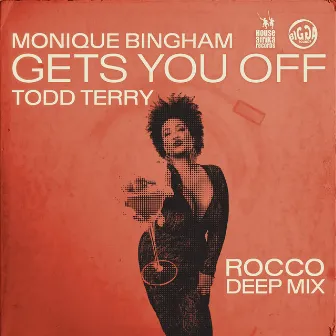 Gets You Off by Monique Bingham