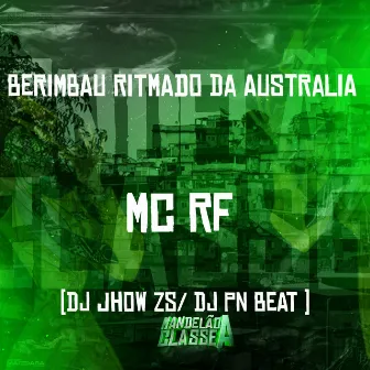 Berimbau Ritmado da Austrália by Mc RF