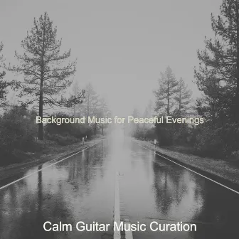 Background Music for Peaceful Evenings by 