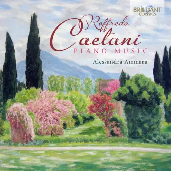 Caetani: Piano Music by Roffredo Caetani