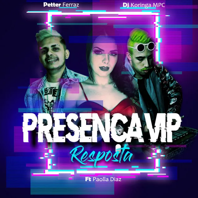 Presença Vip (Resposta)