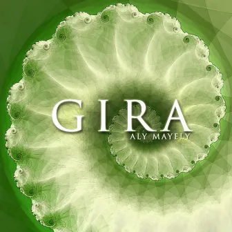 Gira by Aly Mayely