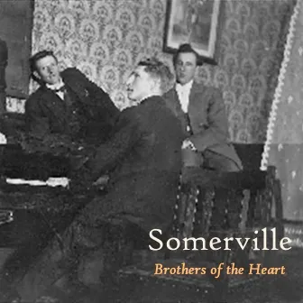 Brothers of the Heart by Somerville