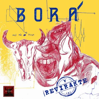 REVIRANTE by BORÁ