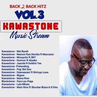 KAWASTONE BACK 2 BACK HITZ, Vol. 3 by KAWASTONE