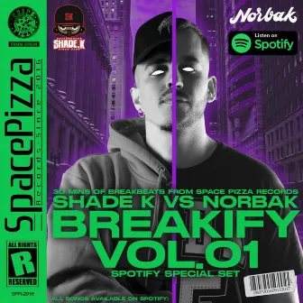 BREAKIFY VOL.01 (Spotify Mix) by Shade k