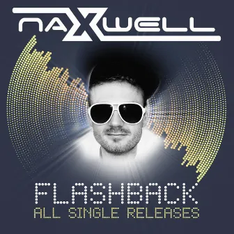 Flashback (All Single Releases) by NaXwell