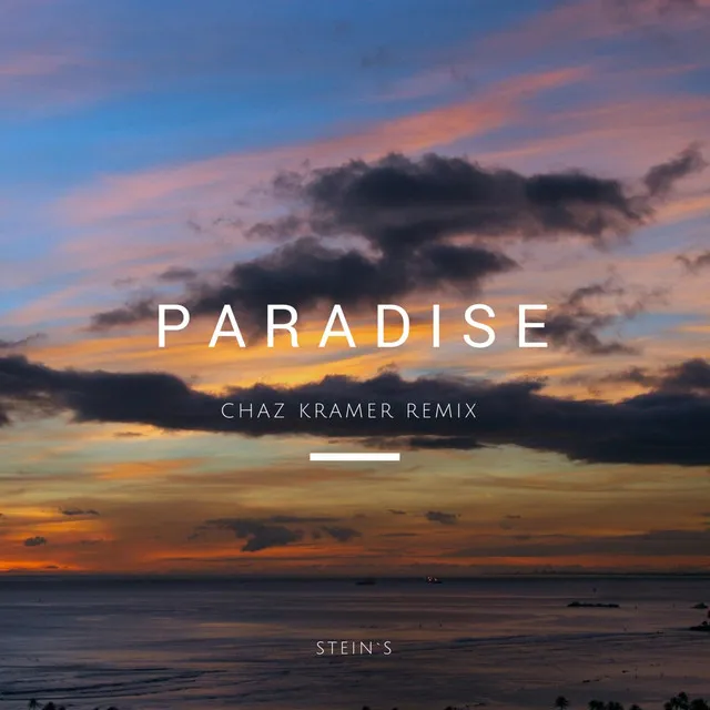 Paradise (Chaz Kramer Remix)