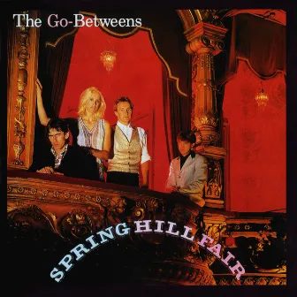 Spring Hill Fair by The Go-Betweens