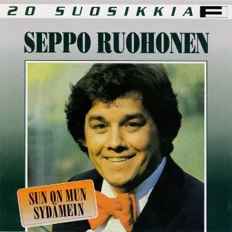 20 Suosikkia / Sun on mun sydämein by Seppo Ruohonen