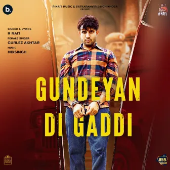 Gundeyan Di Gaddi by R Nait