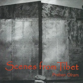 Scenes from Tibet by Preben Olram