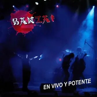 En Vivo y Potente by Banzai