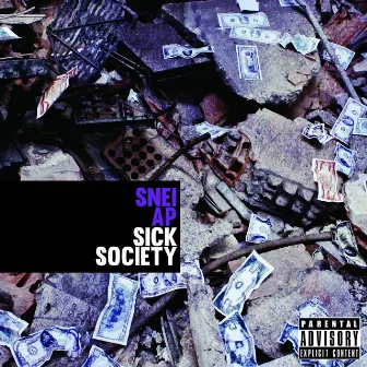 Sick Society by Snei ap