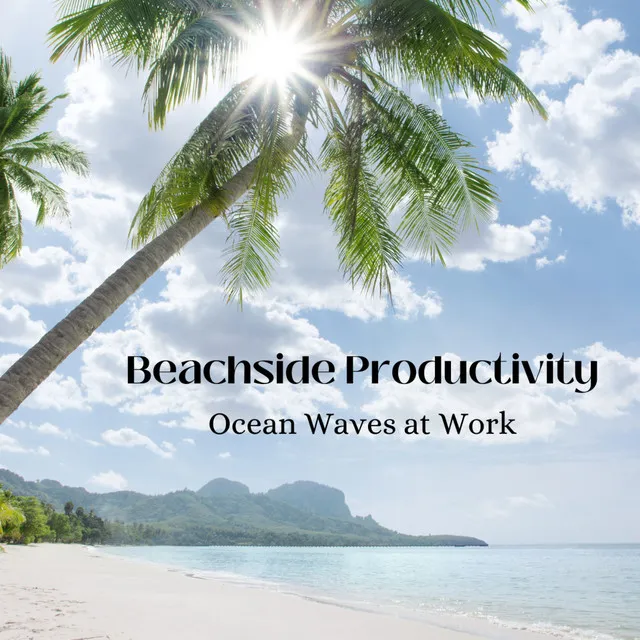 Beachside Productivity: Ocean Waves at Work