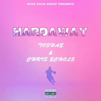 Hardaway by Toshae