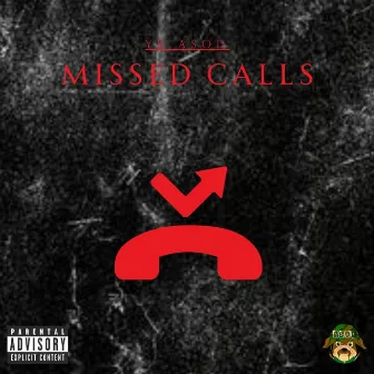 Missed Calls by YB ASOD