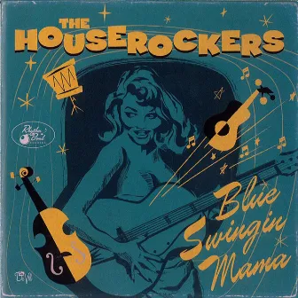 Blue Swingin' Mama by House Rockers