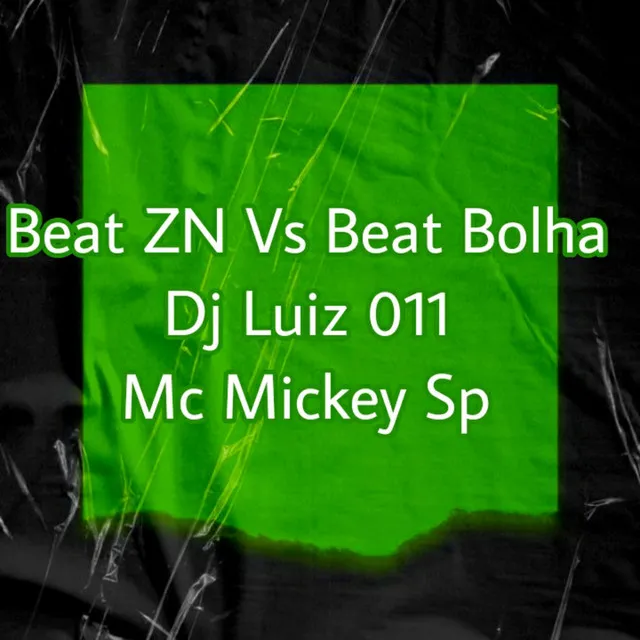 Beat Zn Vs Beat Bolha