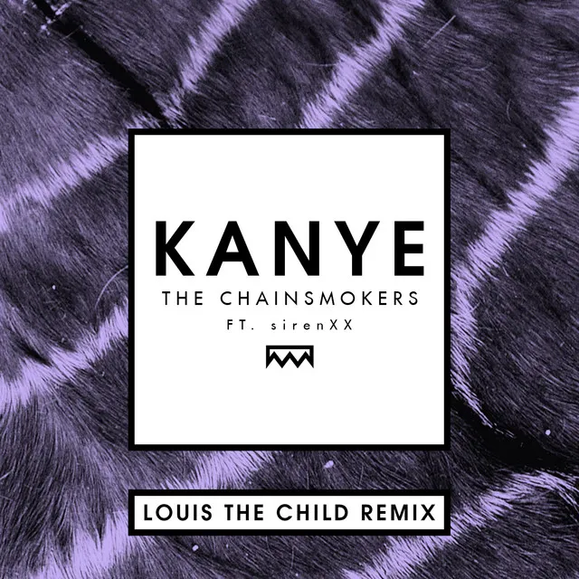 Kanye - Louis The Child Remix