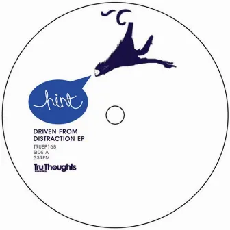 Driven From Distraction - EP by Hint