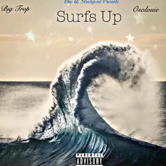 Surfs Up by Strictgrind osolouie