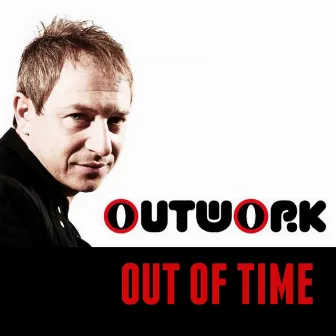 Out of time by Outwork