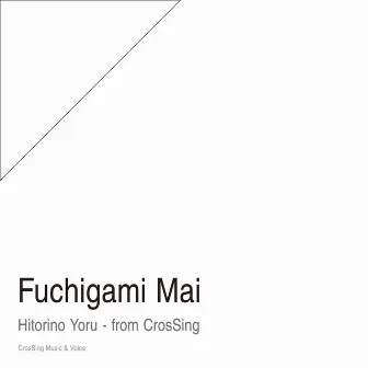 Hitorino Yoru - From CrosSing by 渕上 舞