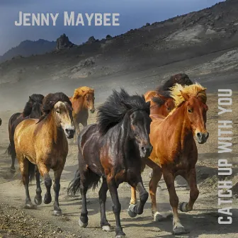 Catch up with You by Jenny Maybee