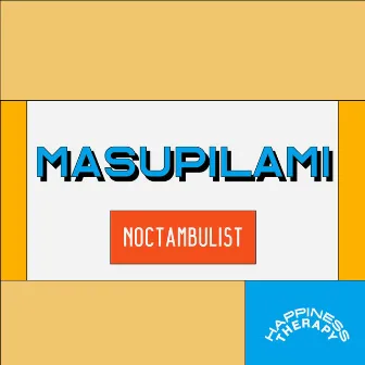 Noctambulist by Masupilami