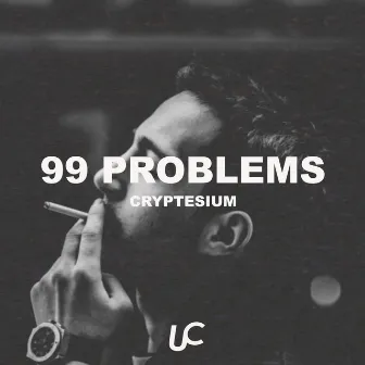 99 Problems by Cryptesium